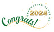 White background - Congrats Graduates Text - in Green with 2024 in Gold - Elegant and Dynamic style with type on wave and graduating class of in circle around year. Stars highlight the text.