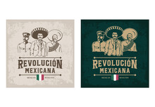 VECTORS. Editable Banners For The Mexican Revolution,  Commemorated Annually On November 20. Includes Some Of The Revolution Protagonists: Emiliano Zapata, Felipe Angeles, Francisco (Pancho) Villa