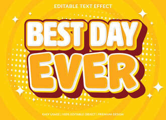 Poster - best day ever editable text effect template use for business logo and brand