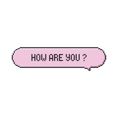 Fototapete - Retro game pixel dialogue box how are you message. Speech bubble for card, social media, banner. Vector 8-bit retro style illustration in the mood of 90's aesthetics. 