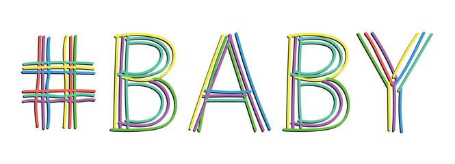 Wall Mural - BABY Hashtag. Isolate neon doodle lettering text, multi-colored curved neon lines, like felt-tip pen, pensil. Hashtag #BABY for banner, t-shirts, mobile apps, typography, web resources