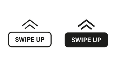 Poster - Swipe Up Button Line and Silhouette Black Icon Set. Slide, Drag Action Pictogram. Move Gesture Button for Social Media App Symbol Collection on White Background. Isolated Vector Illustration
