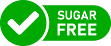 No Sugar Added Sugar-Free Round Info Label Stamp Icon With Green Tick Checkmark Sign. Vector Image.