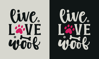 Wall Mural - live love woof T-shirt design.