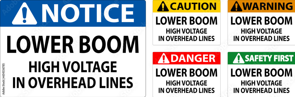 Electrical Safety Sign Warning - Lower Boom High Voltage In Overhead ...