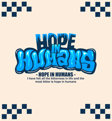 Wall Mural - Abstract Word Hope In Humans Graffiti Style Font Lettering ,Vector Illustration Art, For Tshirt, Hoodie, and poster