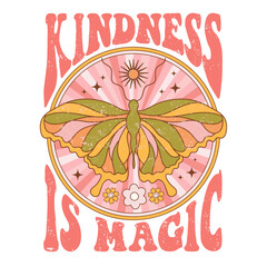 Retro groovy funky butterfly graphic print design. Typography Kindness is Magic. Positive vibes hallucinogen design. Naive vector illustration for postcard, poster, t shirt print, sticker etc.