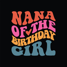 Nana Of The Birthday Girl