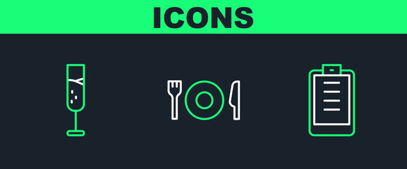 Poster - Set line Clipboard with checklist, Glass of champagne and Plate, fork and knife icon. Vector