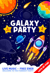 Poster - Galaxy party poster with starry space, rockets and planets, kids summer festival vector background. Music fest party poster for entertainment event with cartoon spaceship shuttle in galaxy sky