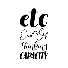 etc end of thinking capacity black letter quote