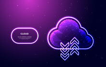 Abstract digital cloud computing icon with neon arrows up and down on a futuristic cyberpunk blue-purple background. Neon light arrows and low poly cloud storage icon. Data technology concept.