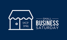 Small Business Saturday, November 25. Vector Illustration Of Small Business Saturday. Holiday Concept For Banner, Poster, Card And Background Design.