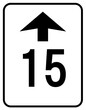 Maximum 15 miles or kilometers per hour ahead speed limit sign