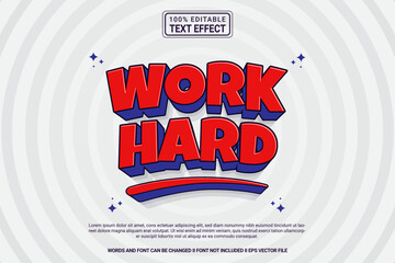 Fototapete - Editable text effect Work Hard 3d cartoon template stlye modren premium vector