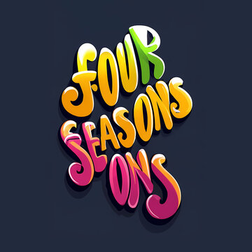 Four Seasons - A Colorful Text On A Dark Background