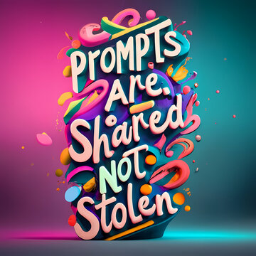 Prompts Are Shared, Not Stolen - A Colorful Text With Confetti