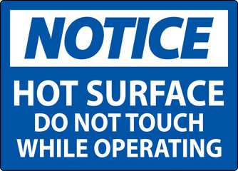 Wall Mural - Notice Sign Hot Surface - Do Not Touch While Operating