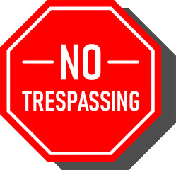 Poster - Octagon Shaped Stop No Trespassing Warning Sign Icon Shadow Effect. Vector Image.