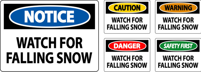 Warning Sign Watch For Falling Snow