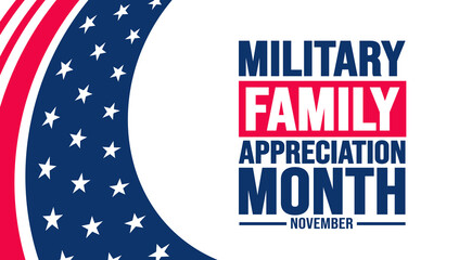 November is Military family appreciation month or Month of the Military Family background template. background, banner, placard, card, and poster design template with text inscription.