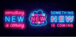 Something new is coming neon emblems collection. Glowing typography. Surprise show. Vector stock illustration