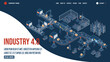 3D isometric Industry 4.0 Landing page template concept with Autonomous robot industrial technology and Artificial intelligence. The steps of the industrial revolution. Vector illustration eps10