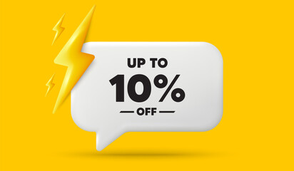 Poster - up to 10 percent off sale. 3d speech bubble banner with power energy. discount offer price sign. spe