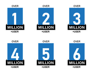 1, 2, 3, 4, 5 and 6 million users sticker stamp set in blue. Over 1 million users labels. Vector Designs