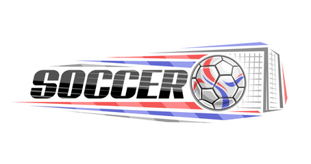 Wall Mural - Vector logo for Soccer, decorative horizontal banner with outline illustration of red and blue soccer ball, flying on trajectory in goal on white background and unique brush lettering for text soccer