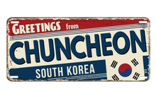 Greetings From Chuncheon Vintage Rusty Metal Sign