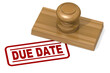Wooden stamp with due date word