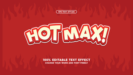 Editable text effect Spicy Hot Max cartoon template stylish. Typography modern vector illustration