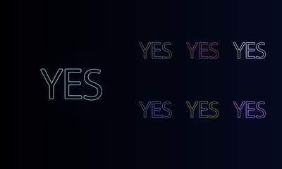Poster - a set of neon yes symbols. set of different color symbols, faint neon glow. vector illustration on b