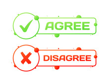 Agree And Disagree Icons. Flat, Color, Agree And Disagree Buttons, Checkmark And Cross In A Circle. Vector Icons