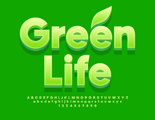 Wall Mural - Vector eco Emblem Green Life. Artistic 3D Font. Trendy bright Alphabet Letters, Numbers and Symbols set.