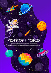 Poster - Astrophysics, starry galaxy and kid spaceman in outer space with planets, vector education poster. Astrophysics classes and planetary background with cartoon kid astronaut, rocket spaceship and UFO