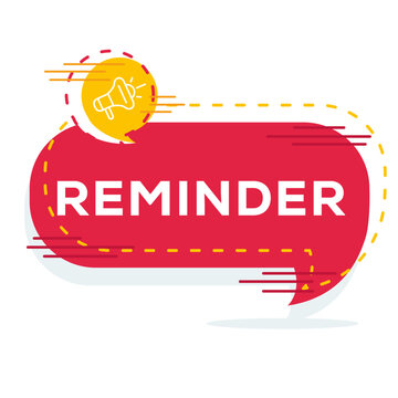 Creative (Reminder) text written in speech bubble, Vector illustration.