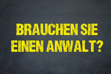 Poster - Brauchen Sie einen Anwalt?	