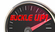 Buckle Up Speedometer Drive Safe Seat Belt Reminder 3d Illustration