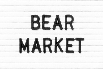 Wall Mural - Black color letter in word bear market on white felt board background