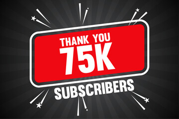75k Subscribers Thank You 75k Followers Banner Design With Sunburst Background