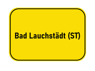 Canvas Print - German yellow town entrance sign Bad Lauchstädt ST

