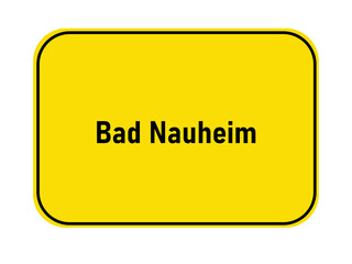 Canvas Print - German yellow town entrance sign Ba Nauheim
