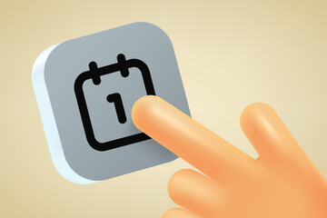 Poster - Hand pressing button with calendar sign. 3d vector illustration