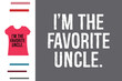 Favorite uncle t shirt design 