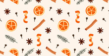 Seamless Pattern Of Mulled Wine Spices, Anise Stars, Cinnamon, Fir Branches, Orange Slices, Zest, Cloves. Hot Drink Recipe Ingredients. Vector Wallpaper. 