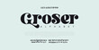 Groser Elegant uppercase, lowercase and number font. Minimal fashion designs with classic letters. Modern serif typography with regular decorative vintage concept. vector illustration