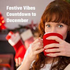 Poster - Festive vibes countdown to december text with caucasian woman enjoying hot drink at christmas