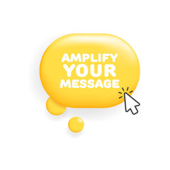 Poster - Amplify your message button. Flat, yellow, cursor on the button, amplify your message button. Vector icon